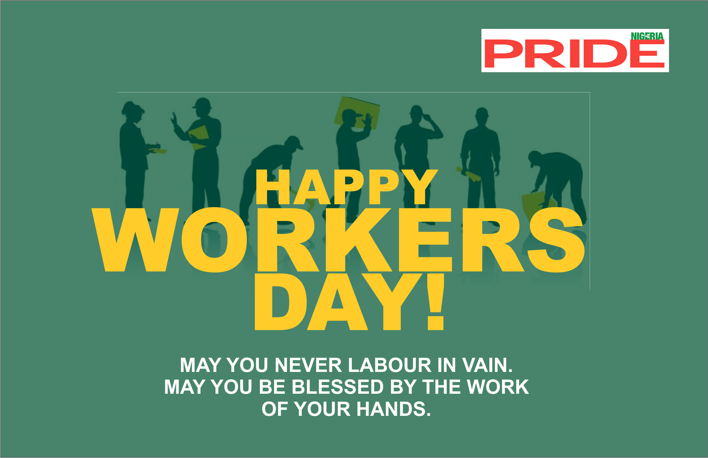 Happy Worker's Day - May 1, 2018