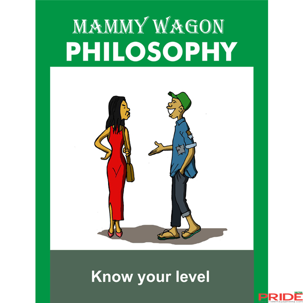 mammy wagon philosophy, philosophy, proverbs