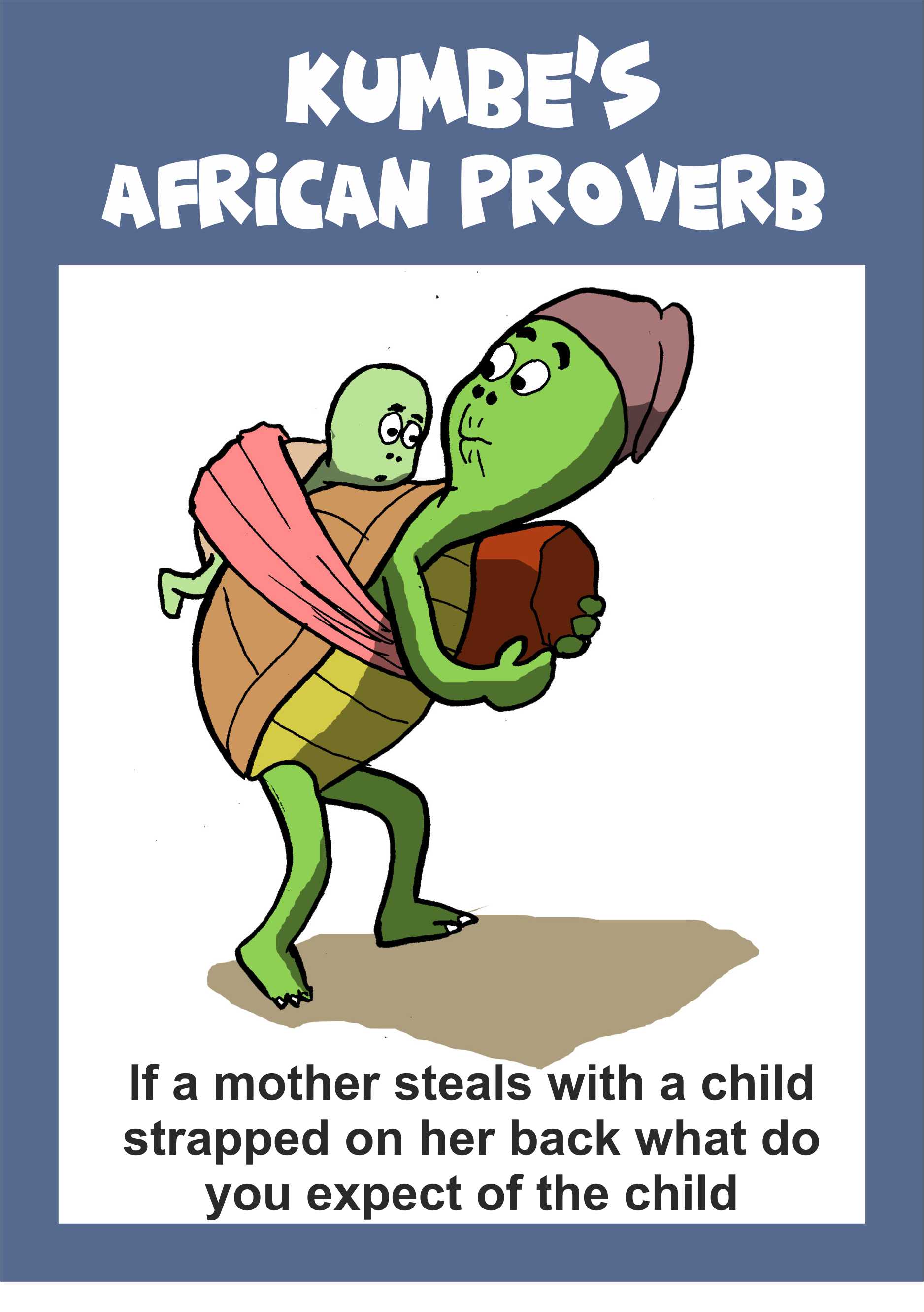 Kumbe's African Proverb