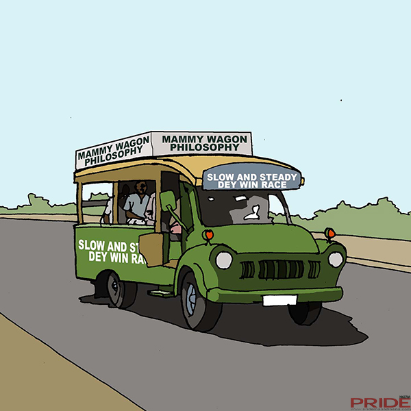 Mammy Wagon Philosophy, Slow and Steady, Lifelessons