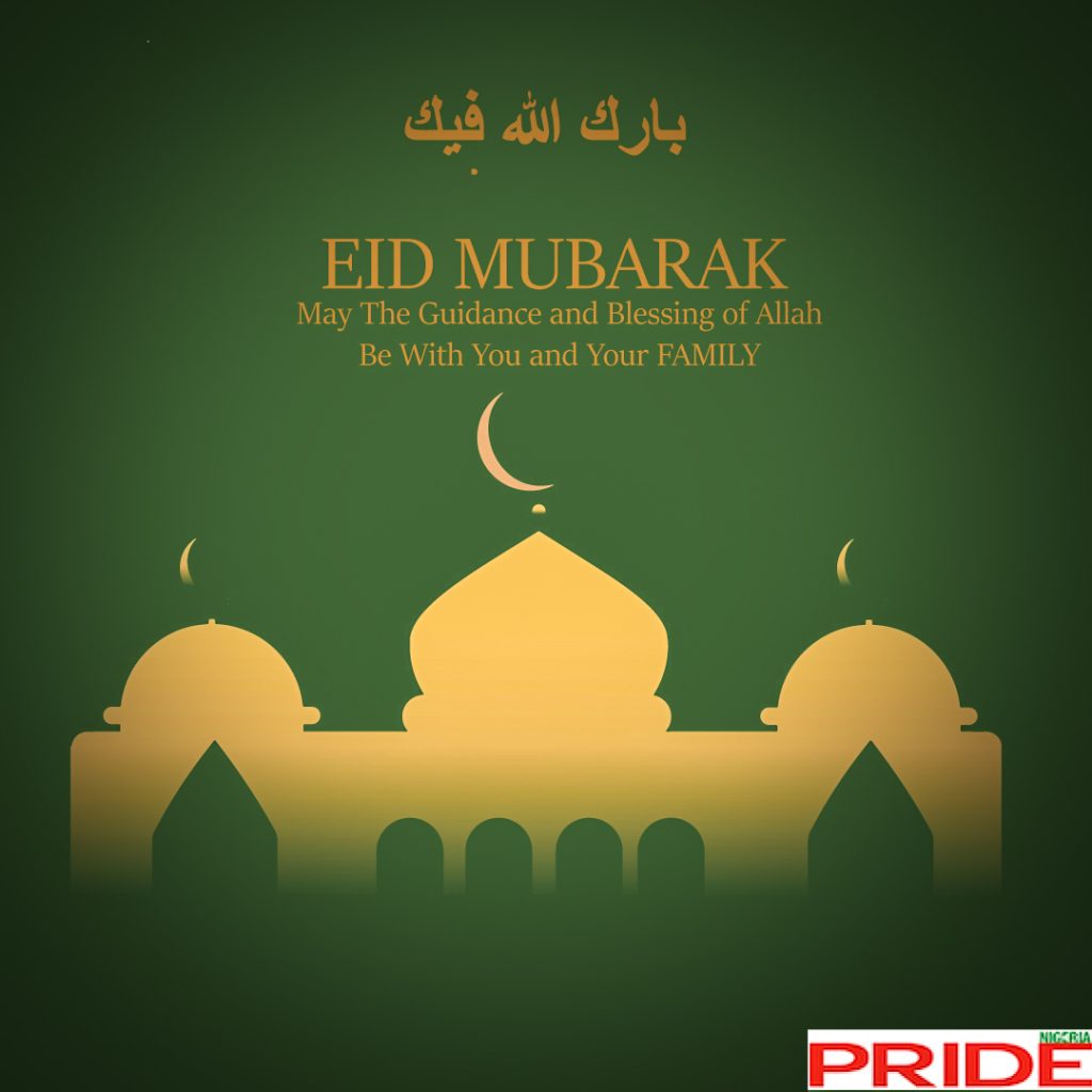 Happy Eid Mubarak, Pride Magazine Nigeria