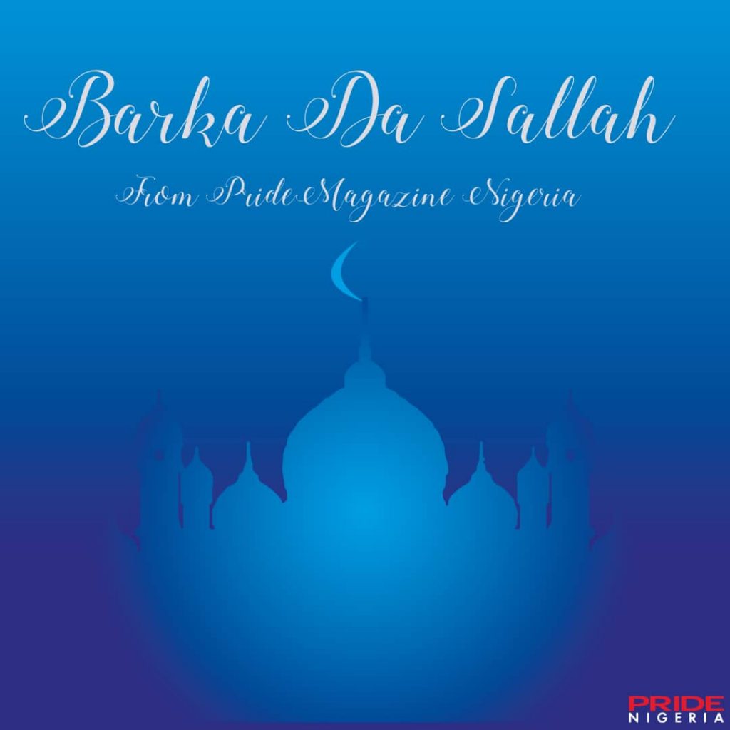 Barka Da Sallah from Pride Magazine Nigeria