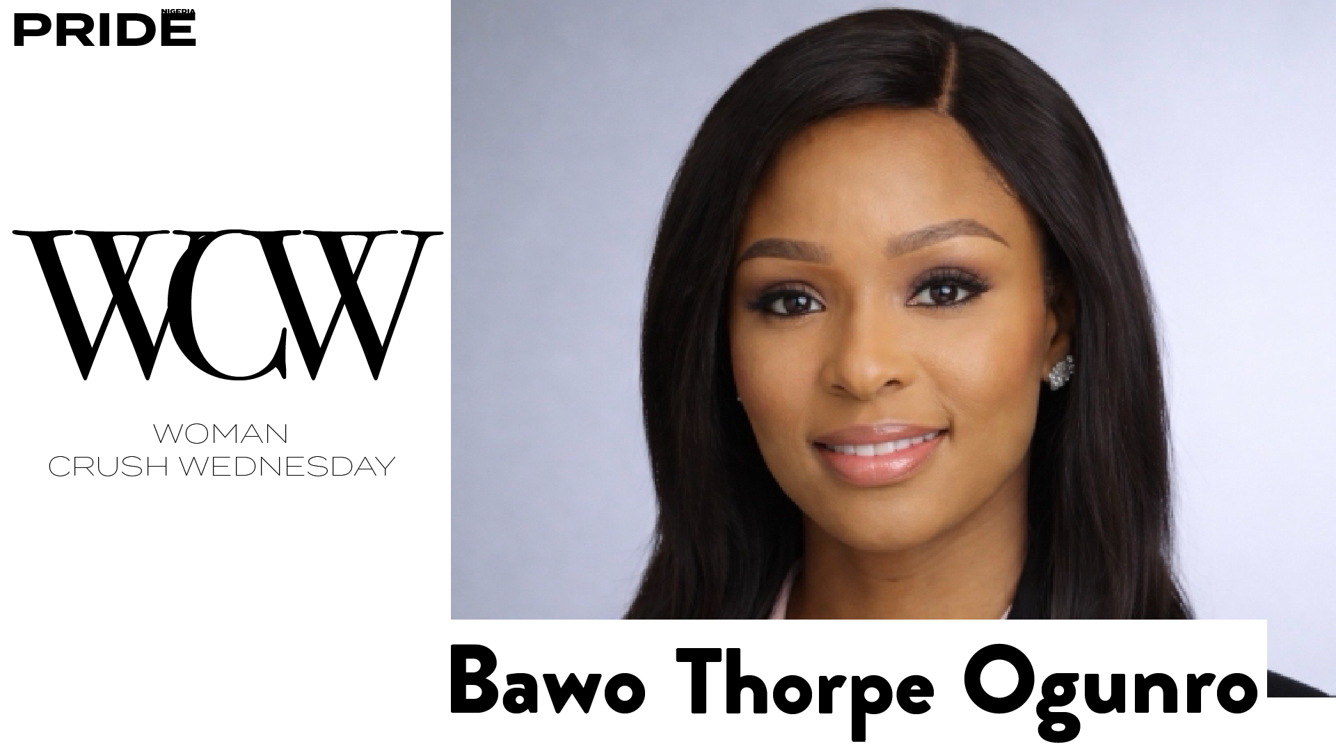 Woman Crush Wednesday: Bawo Thorpe Ogunro